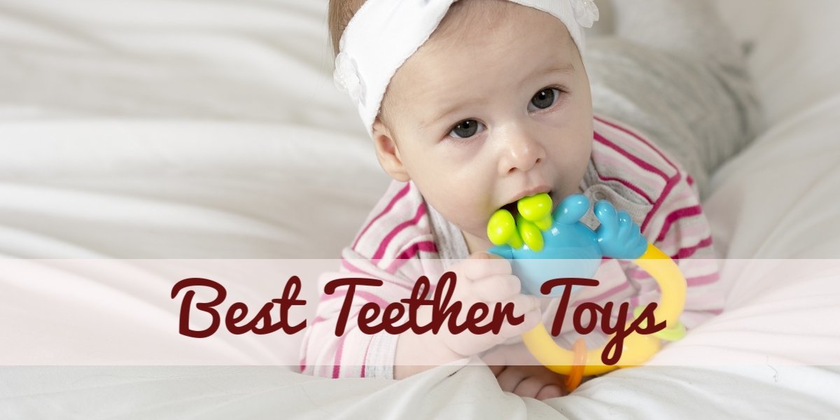 Best Teether Toys for Babies and Infants in 2022