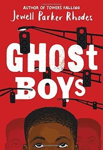 Ghost Boys by Jewell Parker Rhodes