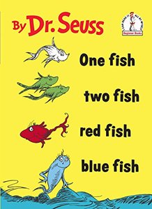 One Fish, Two Fish, Red Fish, Blue Fish by Dr. Seuss