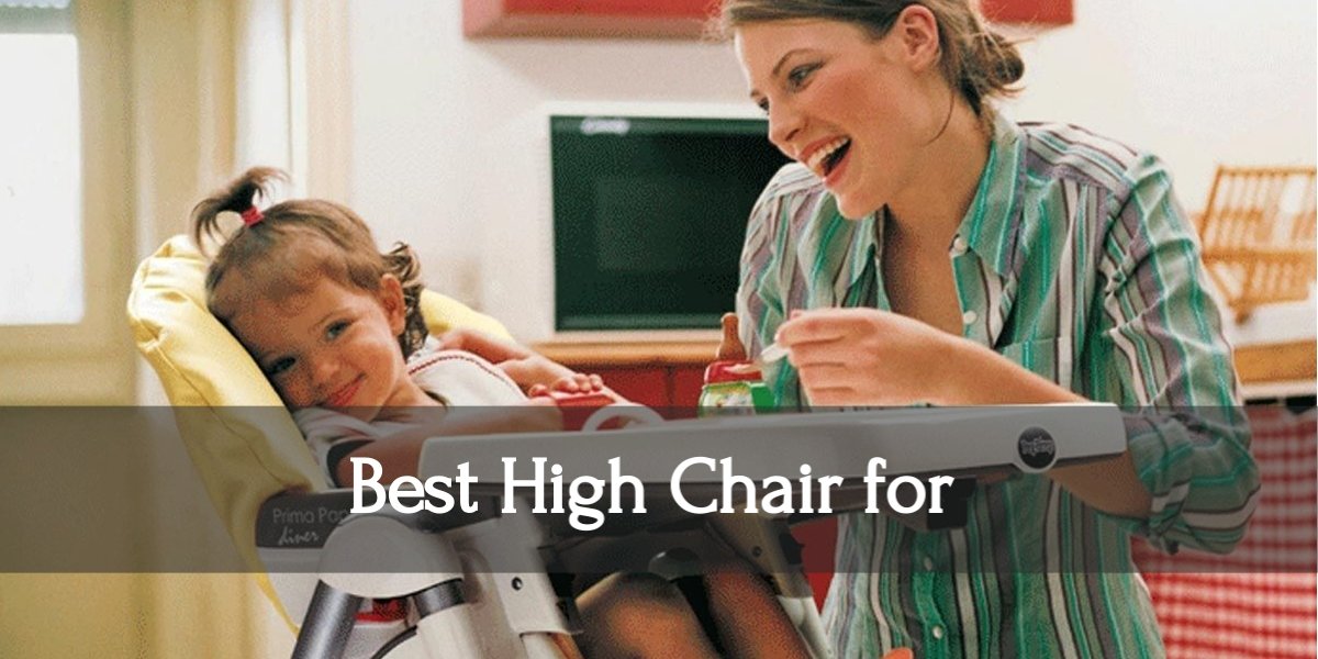 The Best High Chairs for Babies in 2022